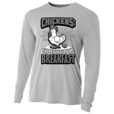 Chickens The Pet That Poops Breakfast Funny Chicken Cooling Performance Long Sleeve Crew