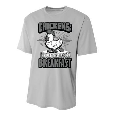 Chickens The Pet That Poops Breakfast Funny Chicken Performance Sprint T-Shirt