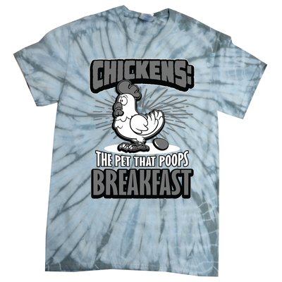 Chickens The Pet That Poops Breakfast Funny Chicken Tie-Dye T-Shirt