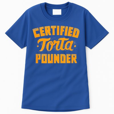Certified Torta Pounder Tall T-Shirt