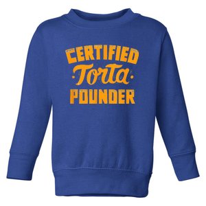 Certified Torta Pounder Toddler Sweatshirt