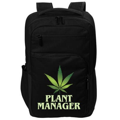 Cannabis TShirt Plant Manager Funny Marijuana Gift Impact Tech Backpack