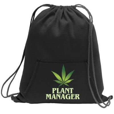 Cannabis TShirt Plant Manager Funny Marijuana Gift Sweatshirt Cinch Pack Bag