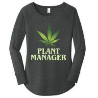 Cannabis TShirt Plant Manager Funny Marijuana Gift Women's Perfect Tri Tunic Long Sleeve Shirt