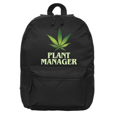 Cannabis TShirt Plant Manager Funny Marijuana Gift 16 in Basic Backpack