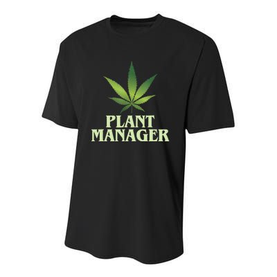 Cannabis TShirt Plant Manager Funny Marijuana Gift Youth Performance Sprint T-Shirt