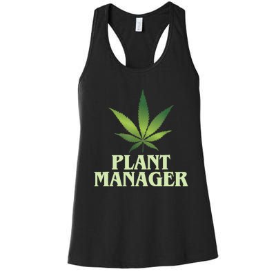 Cannabis TShirt Plant Manager Funny Marijuana Gift Women's Racerback Tank