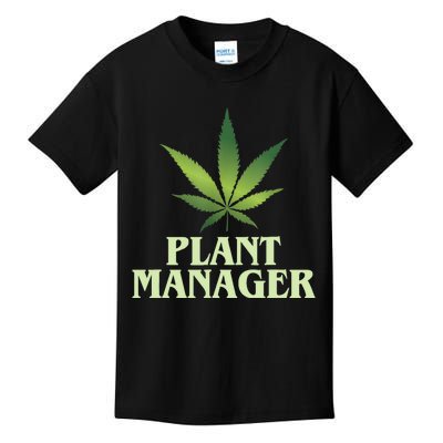 Cannabis TShirt Plant Manager Funny Marijuana Gift Kids T-Shirt