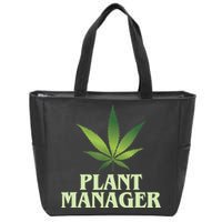 Cannabis TShirt Plant Manager Funny Marijuana Gift Zip Tote Bag