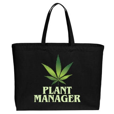 Cannabis TShirt Plant Manager Funny Marijuana Gift Cotton Canvas Jumbo Tote