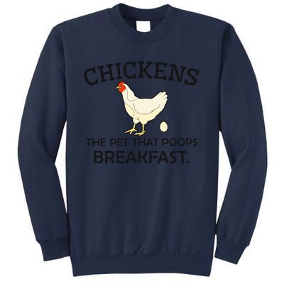 Chickens The Pet That Poops Breakfast Funny Chicken Gift Sweatshirt