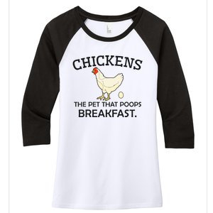 Chickens The Pet That Poops Breakfast Funny Chicken Gift Women's Tri-Blend 3/4-Sleeve Raglan Shirt