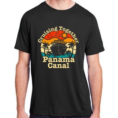 Cruising Together Panama Canal 2024 Family Trip Vacation Adult ChromaSoft Performance T-Shirt