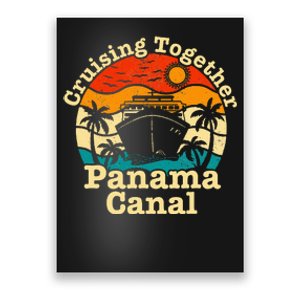 Cruising Together Panama Canal 2024 Family Trip Vacation Poster