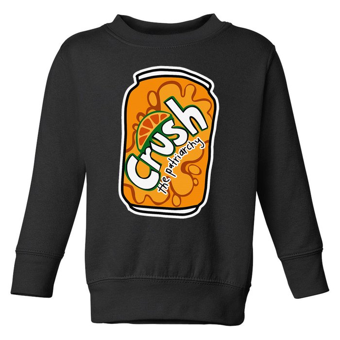 Crush The Patriarchy Cute Orange Can Support 's Rights Toddler Sweatshirt