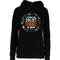 Chemistry Teacher Quote Funny Chemist Chemistry Womens Funnel Neck Pullover Hood