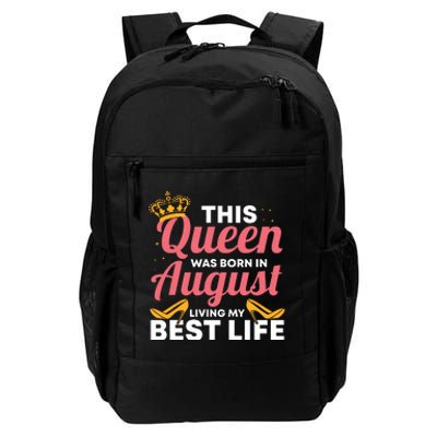 Cool This Queen Was Born In August Living My Best Life Daily Commute Backpack