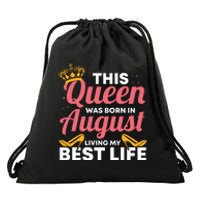 Cool This Queen Was Born In August Living My Best Life Drawstring Bag