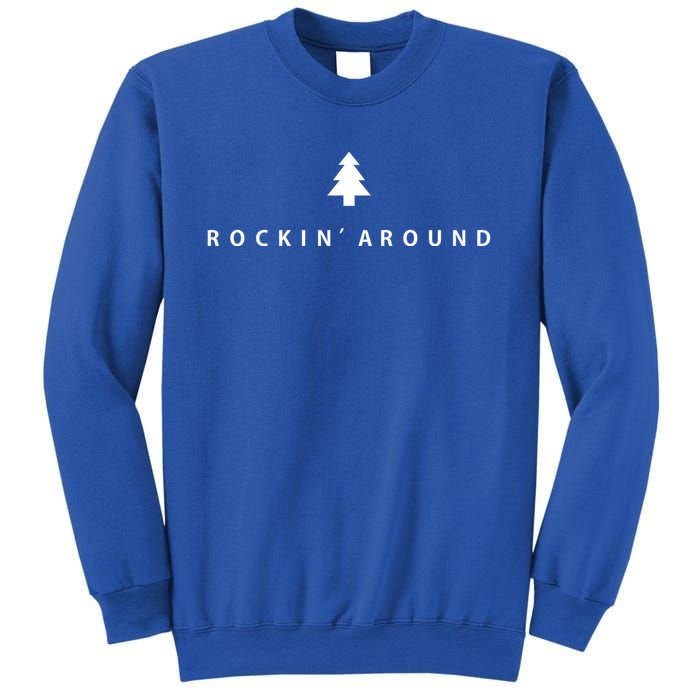 Christmas Tree Rockin Around The Christmas Tree Gift Sweatshirt