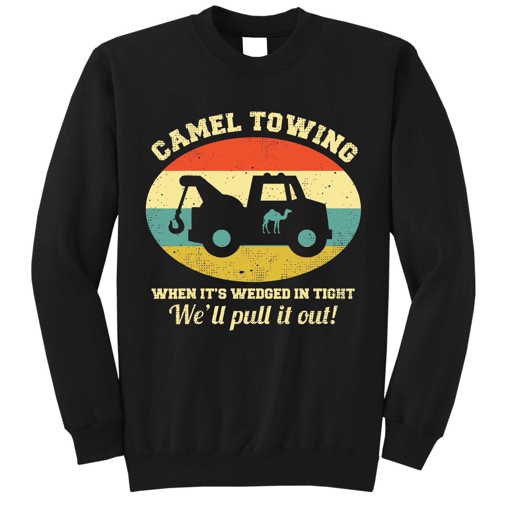 Camel Towing Retro Adult Humor Tall Sweatshirt