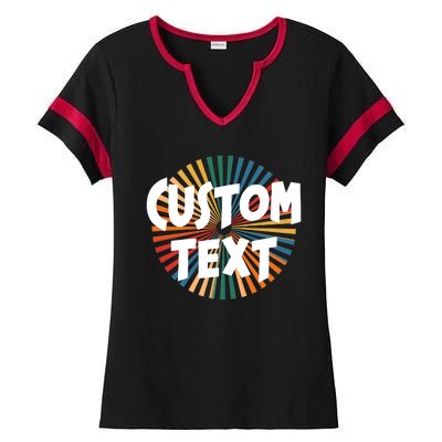 Custom Text Retro Colorful Logo Personalized Design Ladies Halftime Notch Neck Tee