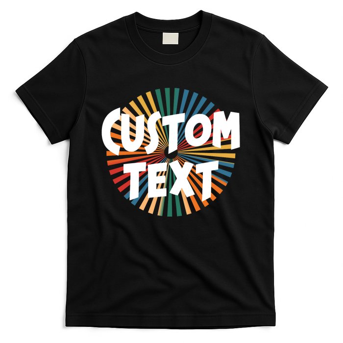 Custom Text Retro Colorful Logo Personalized Design T-Shirt