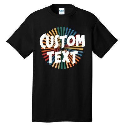 Custom Text Retro Colorful Logo Personalized Design Tall T-Shirt