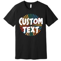 Custom Text Retro Colorful Logo Personalized Design Premium T-Shirt