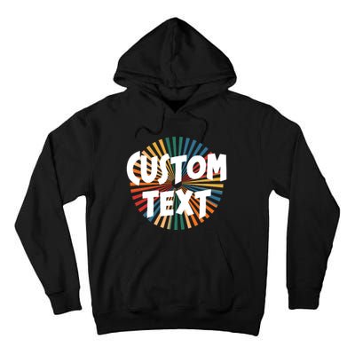 Custom Text Retro Colorful Logo Personalized Design Tall Hoodie