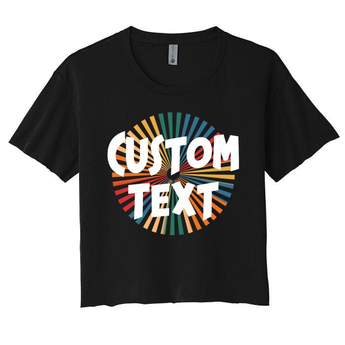 Custom Text Retro Colorful Logo Personalized Design Women's Crop Top Tee