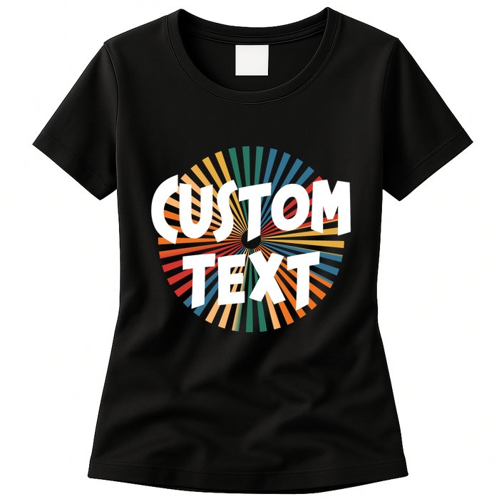 Custom Text Retro Colorful Logo Personalized Design Womens T-Shirt