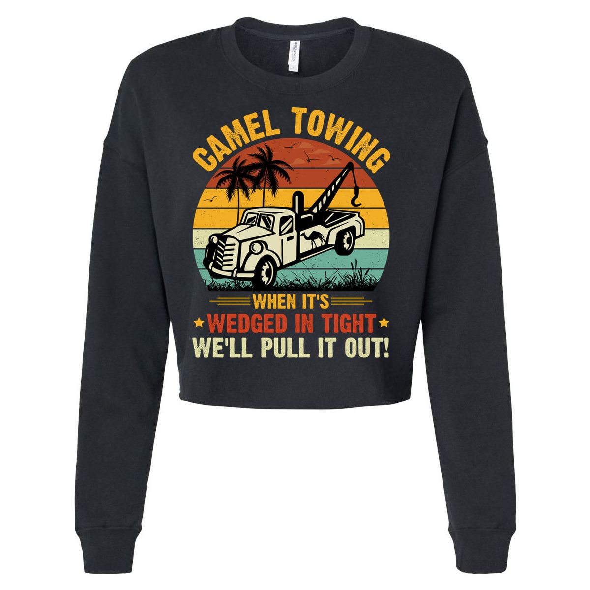 Camel Towing Retro Adult Humor Saying Funny Halloween Gift Cropped Pullover Crew