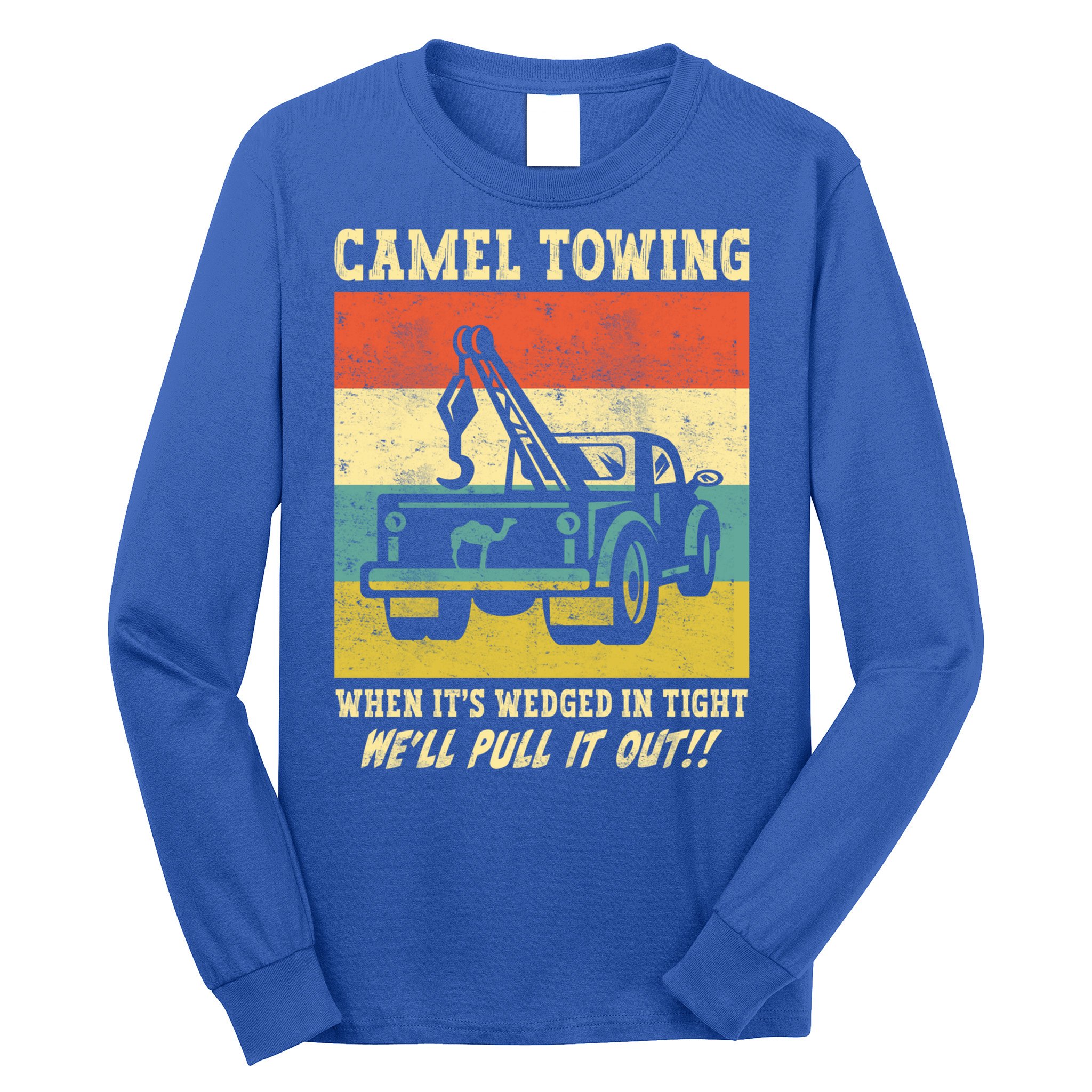 Camel Towing Retro Adult Humor Saying Funny Halloween Cool Gift Long Sleeve Shirt