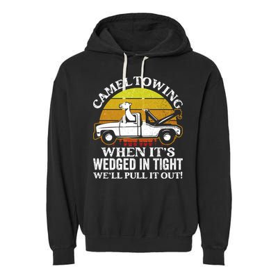 Camel Towing Retro Humor Saying Funny Transport Halloween Gift Garment-Dyed Fleece Hoodie