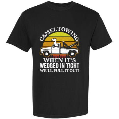 Camel Towing Retro Humor Saying Funny Transport Halloween Gift Garment-Dyed Heavyweight T-Shirt