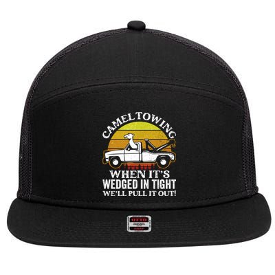 Camel Towing Retro Humor Saying Funny Transport Halloween Gift 7 Panel Mesh Trucker Snapback Hat