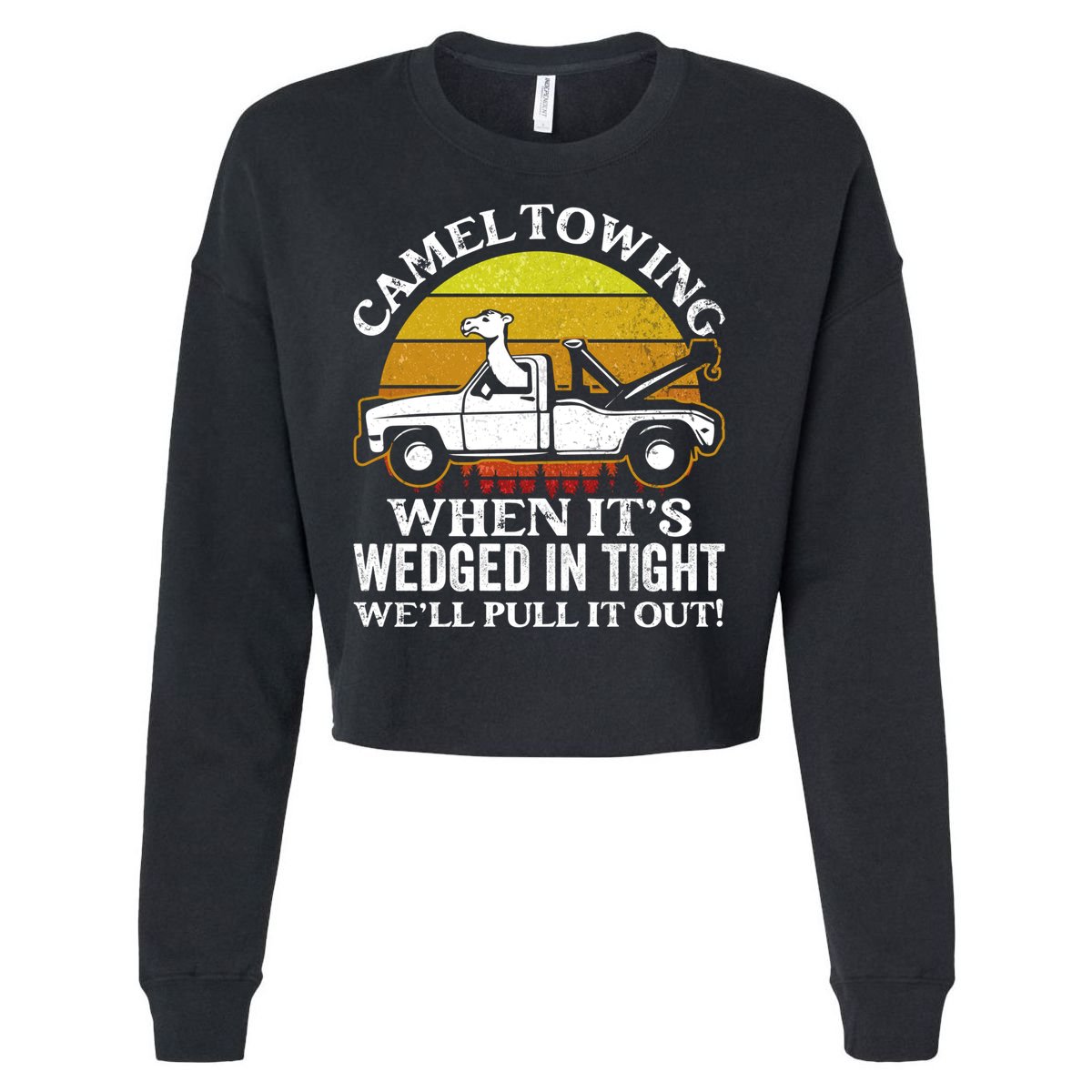 Camel Towing Retro Humor Saying Funny Transport Halloween Gift Cropped Pullover Crew