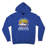 Camel Towing Retro Humor Saying Funny Transport Halloween Gift Hoodie