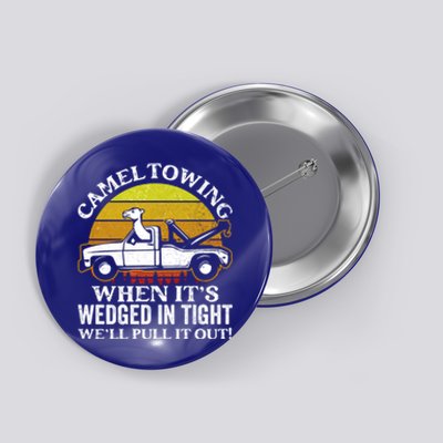 Camel Towing Retro Humor Saying Funny Transport Halloween Gift Button