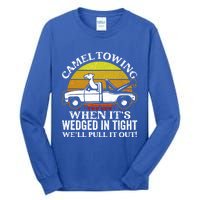 Camel Towing Retro Humor Saying Funny Transport Halloween Gift Tall Long Sleeve T-Shirt