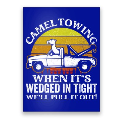 Camel Towing Retro Humor Saying Funny Transport Halloween Gift Poster