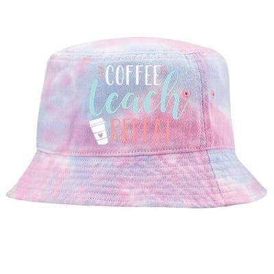 Coffee Teach Repeat - Cute Coffee Lover Teacher Quote Tie-Dyed Bucket Hat