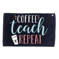 Coffee Teach Repeat - Cute Coffee Lover Teacher Quote Grommeted Golf Towel