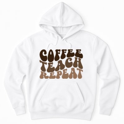 Coffee Teach Repeat Retro Teacher Gift Hoodie