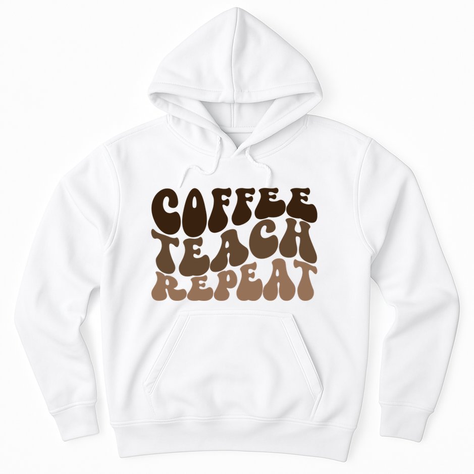 Coffee Teach Repeat Retro Teacher Gift Hoodie
