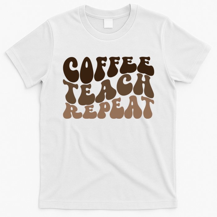 Coffee Teach Repeat Retro Teacher Gift T-Shirt