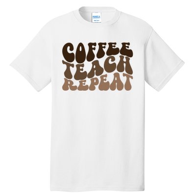 Coffee Teach Repeat Retro Teacher Gift Tall T-Shirt