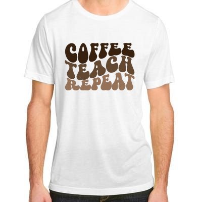 Coffee Teach Repeat Retro Teacher Gift Adult ChromaSoft Performance T-Shirt