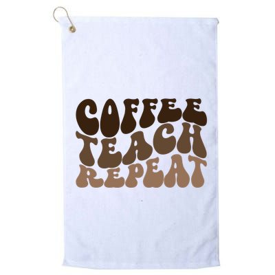 Coffee Teach Repeat Retro Teacher Gift Golf Towel