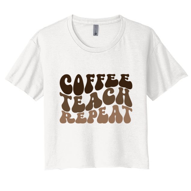 Coffee Teach Repeat Retro Teacher Gift Crop Top